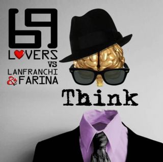 69 Lovers Vs Lanfranchi & Farina - Think (Radio Date: 24 Maggio 2011)